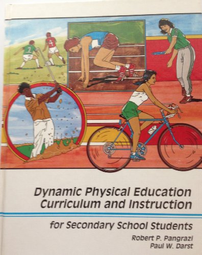 Beispielbild fr Dynamic physical education curriculum and instruction for secondary school students zum Verkauf von -OnTimeBooks-