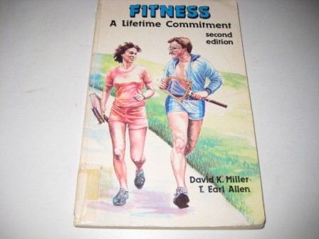 Imagen de archivo de Fitness - A Lifetime Commitment - Second Edition a la venta por Bibliohound