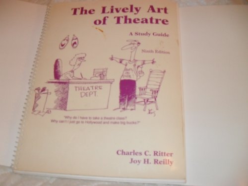 9780808746720: The Lively art of theatre: A study guide