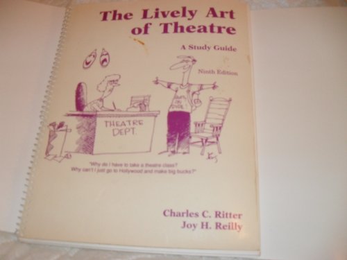 Stock image for The Lively art of theatre: A study guide for sale by Half Price Books Inc.