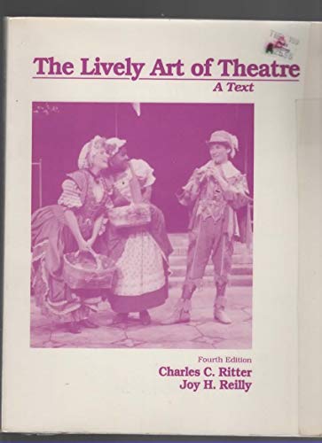 Stock image for The Lively Art of Theatre: A Text for sale by Wonder Book