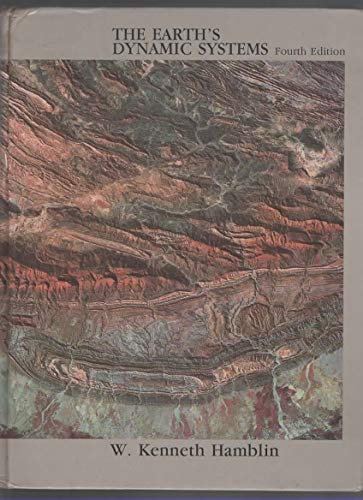 9780808747420: The Earth's dynamic systems: A textbook in physical geology