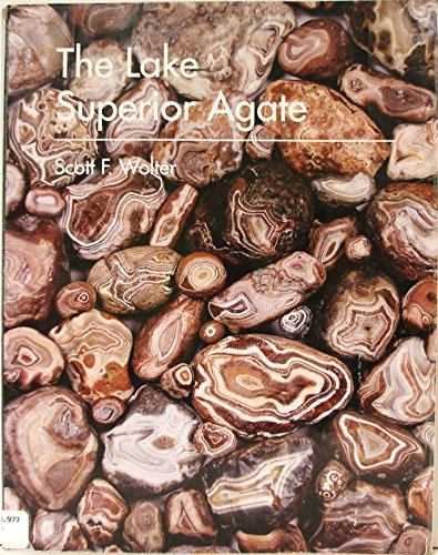 Beispielbild fr The Lake Superior Agate zum Verkauf von Affordable Collectibles