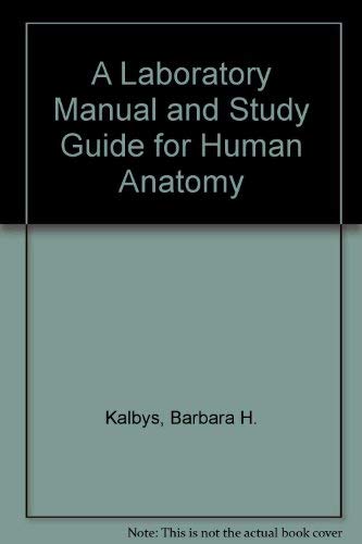 Imagen de archivo de A Laboratory Manual and Study Guide for Human Anatomy a la venta por Better World Books