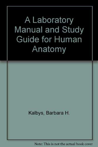 Stock image for A Laboratory Manual and Study Guide for Human Anatomy for sale by Better World Books