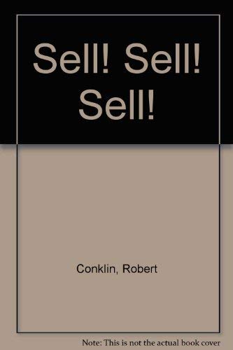 Sell! Sell! Sell! (9780808772538) by Conklin, Robert