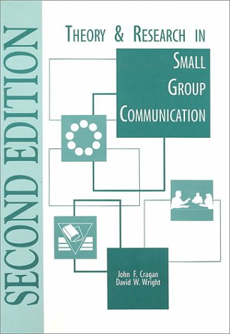 Theory and Research in Small Group Communication (9780808772866) by Wright, David W.