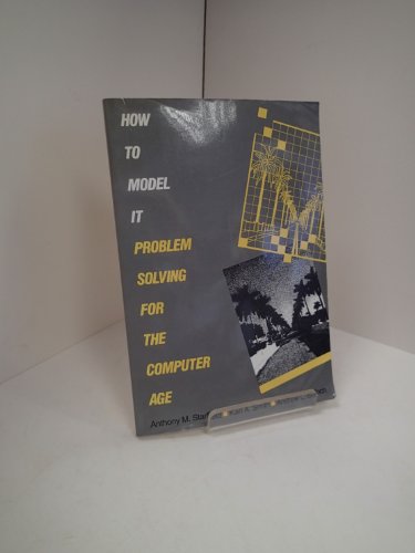 Imagen de archivo de How to Model It: Problem Solving for the Computer Age a la venta por Irish Booksellers