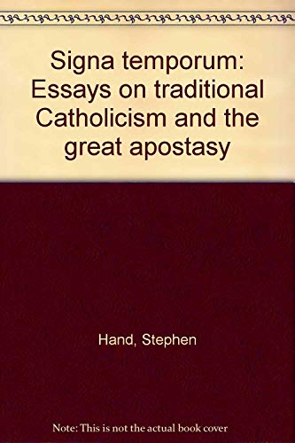 9780808797821: Signa Temporum: Essays on Traditional Catholicism and the Great Apostasy