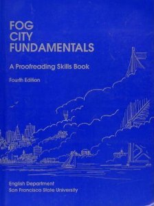Stock image for Fog City Fundamentals: A Proofreading Skills Book for sale by Ergodebooks