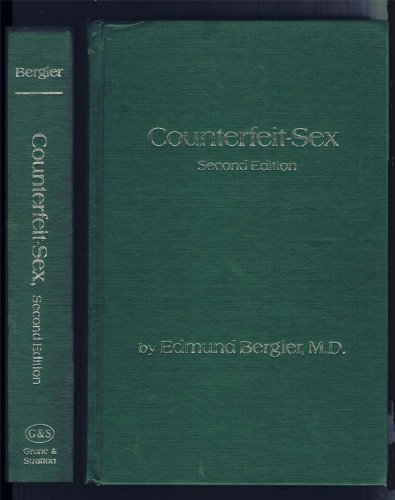 Imagen de archivo de Counterfeit-sex: Homosexuality, impotence, frigidity a la venta por ThriftBooks-Dallas