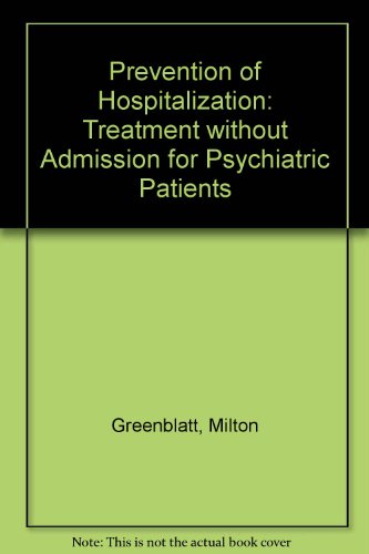 Stock image for Prevention of Hospitalization: Treatment without Admission for Psychiatric Patients for sale by SecondSale