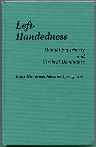 Beispielbild fr Left-handedness: Manual Superiority and Cerebral Dominance zum Verkauf von Wonder Book