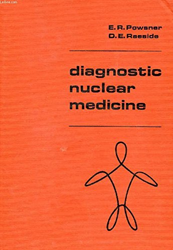 Diagnostic Nuclear Medicine - Edward R. Powsner; David E. Raeside