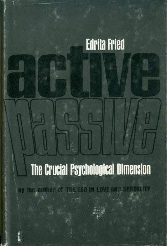 Imagen de archivo de Active/Passive : The Crucial Psychological Dimension a la venta por Better World Books: West