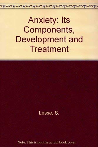 9780808906636: Anxiety: Its Components, Development and Treatment