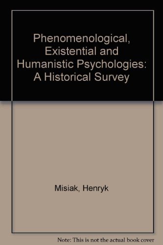 Stock image for Phenomenological, Existential, and Humanistic Psychologies: A Historical Survey for sale by medimops