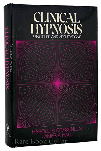 Beispielbild fr Clinical Hypnosis : Principles and Applications zum Verkauf von Better World Books