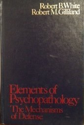 Imagen de archivo de Elements of Psychopathology : The Mechanisms of Defense a la venta por Better World Books