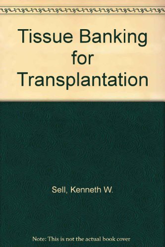 9780808909644: Tissue Banking for Transplantation