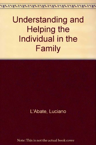 Stock image for Understanding and Helping the Individual in the Family for sale by Zubal-Books, Since 1961