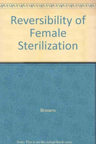 Stock image for Reversibility of Female Sterilization for sale by Discover Books