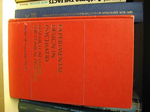 Beispielbild fr Experimental Design in Psychiatry: Research Methods for Clinical Practice zum Verkauf von PsychoBabel & Skoob Books