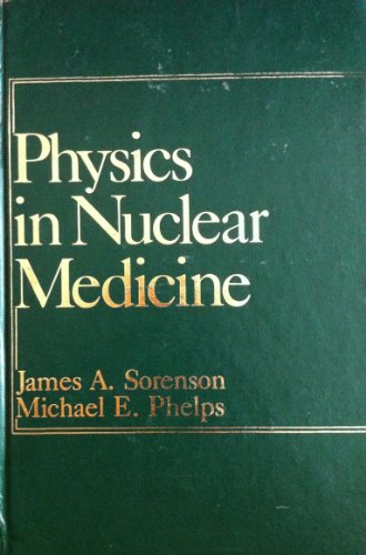 Beispielbild fr Physics in Nuclear Medicine zum Verkauf von Anybook.com