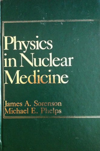Imagen de archivo de Physics in Nuclear Medicine a la venta por HPB-Red