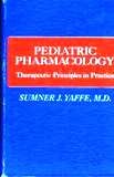 Stock image for Pediatric pharmacology: Therapeutic principles in practice for sale by dsmbooks