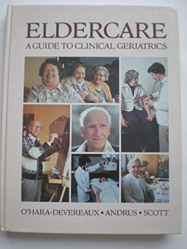 Stock image for Eldercare : A Practical Guide to Clinical Geriatrics for sale by Better World Books