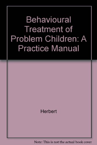 9780808913757: Behavioural Treatment of Problem Children: A Practice Manual