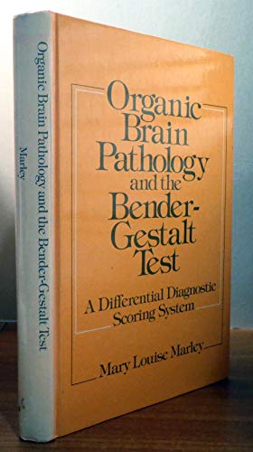 Imagen de archivo de Organic brain pathology and the Bender-Gestalt test: A differential diagnostic scoring system a la venta por HPB-Red