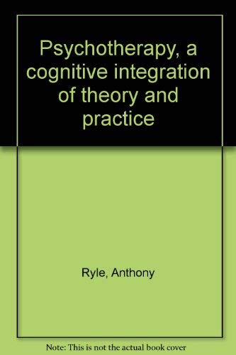 Beispielbild fr Psychotherapy : A Cognitive Integration of Theory and Practice zum Verkauf von Better World Books