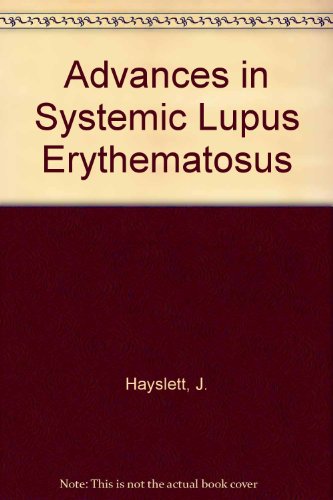 Imagen de archivo de Advances in systemic lupus erythematosus a la venta por Mispah books