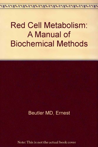 9780808916727: Red Cell Metabolism: A Manual of Biochemical Methods