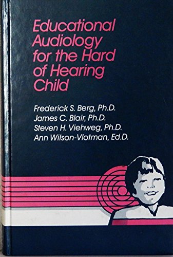 Stock image for Educational Audiology for the Hard-of-Hearing Child for sale by Better World Books