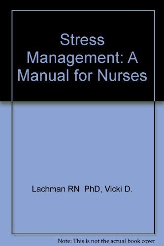 Stock image for Stress Management: A Manual for Nurses for sale by WorldofBooks