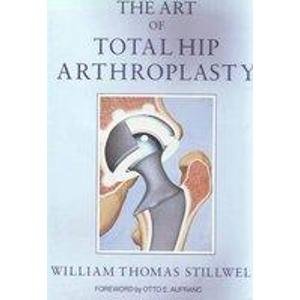 Stock image for The Art of Total Hip Arthroplasty. for sale by Rhein-Hunsrck-Antiquariat Helmut Klein