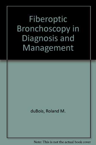 Imagen de archivo de Fiberoptic Bronchoscopy: In Diagnosis and Management a la venta por HPB-Red