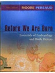 9780808922766: Before We are Born: Essentials of Embryology and Birth Defects