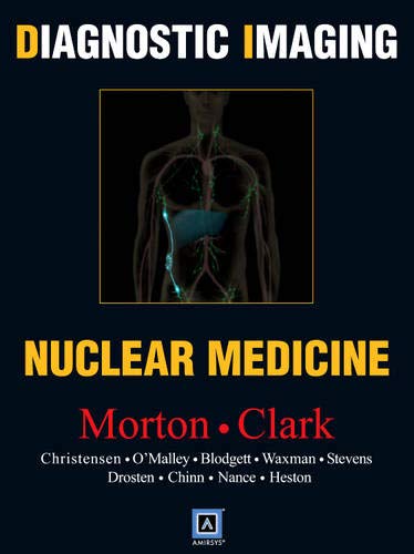 9780808923824: Diagnostic Imaging: Nuclear Medicine, International Edition