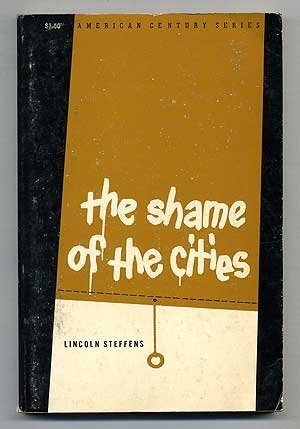 Beispielbild fr The Shame of the Cities zum Verkauf von Wonder Book