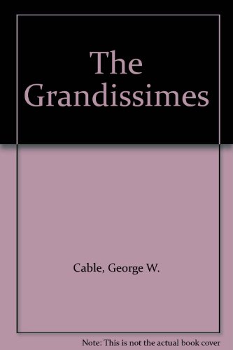 Stock image for The Grandissimes for sale by Keeper of the Page