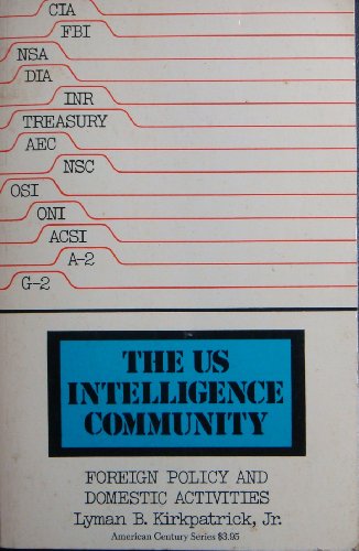 Beispielbild fr The U.S. Intelligence Community Foreign Policy and Domestic Activities zum Verkauf von Wonder Book