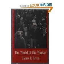 Stock image for The World of the Worker: Labor in Twentieth-Century America for sale by 2Vbooks