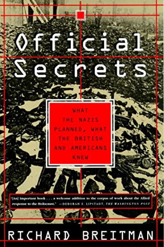 Beispielbild fr Official Secrets : What the Nazis Planned, What the British and Americans Knew zum Verkauf von Better World Books