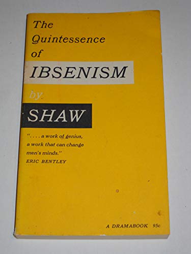 9780809005093: Title: The Quintessence of Ibsenism 1st Dramabook Ed
