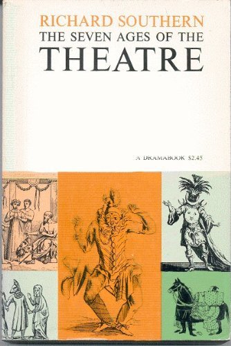 Beispielbild fr The Seven Ages of the Theatre zum Verkauf von ThriftBooks-Dallas