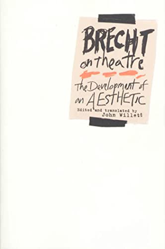 Beispielbild fr Brecht on Theatre: The Development of an Aesthetic zum Verkauf von Taos Books